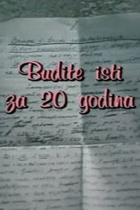 Budite isti za 20 godina