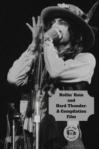 Rollin' Rain and Hard Thunder: A Compilation Film