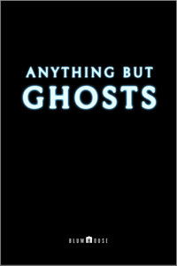 Anything But Ghosts