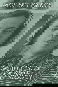 Jack Nicholson: Das Teuflische Grinsen Hollywoods
