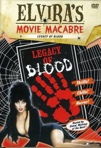 Elvira's Movie Macabre: Legacy of Blood