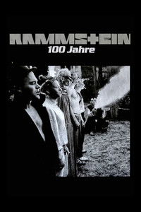 Rammstein: 100 Jahre