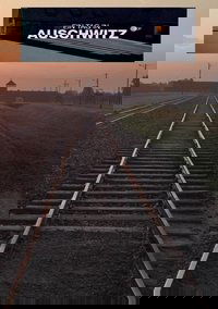 Ein Tag in Auschwitz