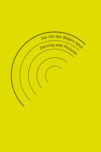 Der mit den Bildern tanzt