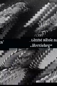 Letzte Reise nach Harrisburg