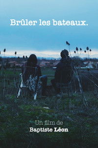 Brûler les bateaux.