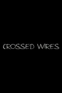 Crossed Wires
