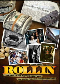Rollin: The Fall of the Auto Industry and the Rise of the Drug Economy in Detroit