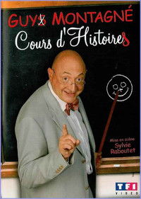 Guy Montagné : Cours d'Histoires