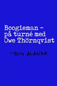 Boogieman - På turné med Owe Thörnqvist