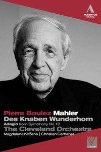 Mahler: Des Knaben Wunderhorn / Adagio from Symphony No. 10