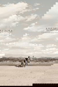 Минимализм. Документальный фильм о важных вещах