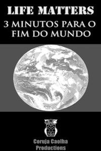 3 Minutos para o Fim do Mundo