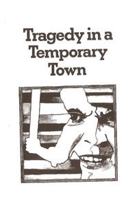 Tragedy in a Temporary Town