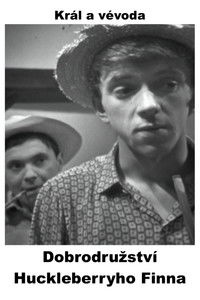 Dobrodružství Huckleberryho Finna - Král a vévoda
