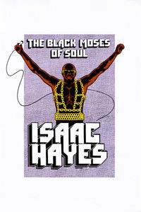 Issac Hayes: The Black Moses of Soul