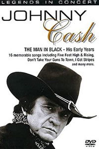 Legends in Concert - Johnny Cash: The Man In Black - His Early Years