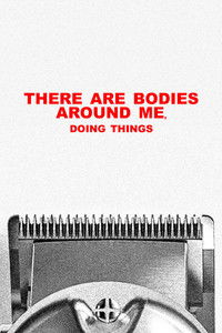 "there are bodies around me, doing things"