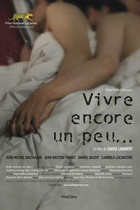 Vivre encore un peu...