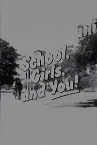 School, Girls, and You!