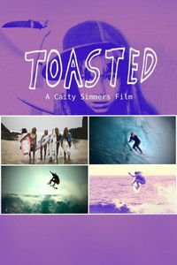 Toasted - A Caity Simmers Film