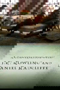 A Conversation With JK Rowling and Daniel Radcliffe
