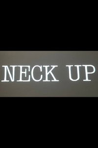 Neck Up