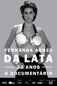 Fernanda Abreu - Da Lata 30 anos, o documentário