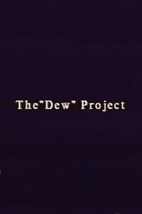 The “Dew” Project