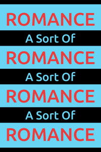 A Sort Of Romance