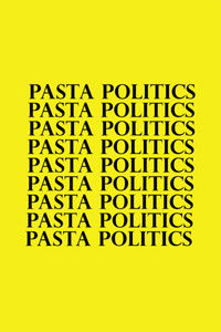 Pasta Politics