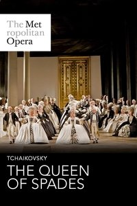 The Metropolitan Opera: The Queen of Spades