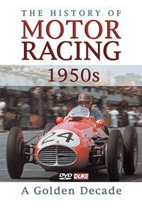 The History of Motor Racing 1950s - A Golden Decade