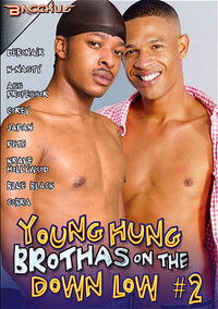 Young Hung Brothas on the Down Low 2