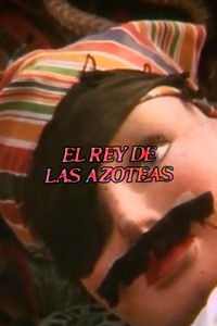 El Rey de las Azoteas