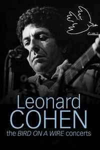 Leonard Cohen: The Bird on a Wire Concerts