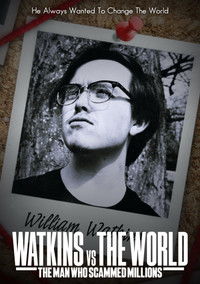 Watkins vs The World: The Man Who Scammed Millions