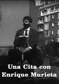 Una cita con Enrique Murieta