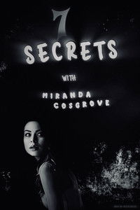 7 Secrets with Miranda Cosgrove