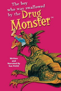 The Boy Who Was Swallowed by the Drug Monster