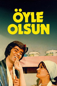 Öyle Olsun