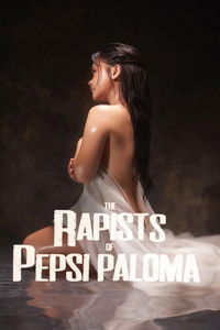 The Rapists of Pepsi Paloma