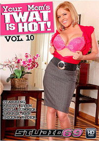 Your Mom's Twat Is Hot! 10