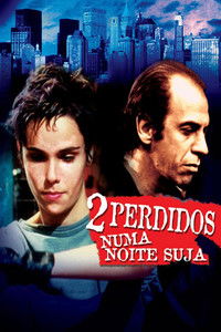 2 Perdidos numa Noite Suja