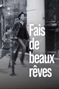 Fais de beaux rêves