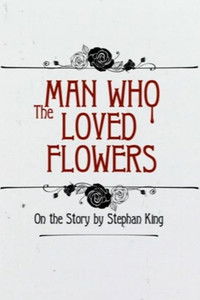 The Man Who Loved Flowers