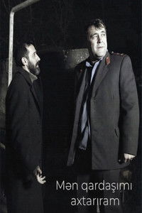 Mən qardaşımı axtarıram