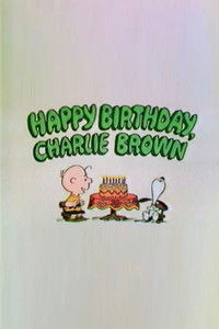Happy Birthday, Charlie Brown