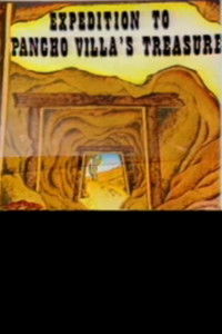 Pancho Villa's Treasure