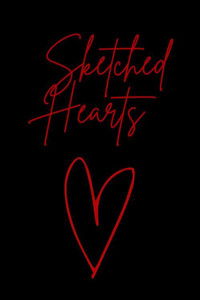 Sketched Hearts